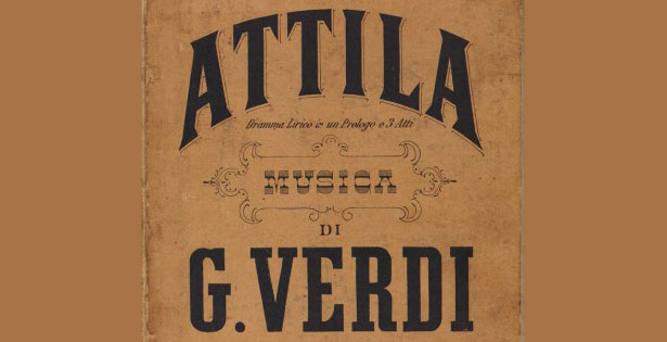 ASPETTANDO L’ATTILA DI VERDI