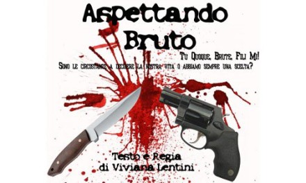 Aspettando Bruto…