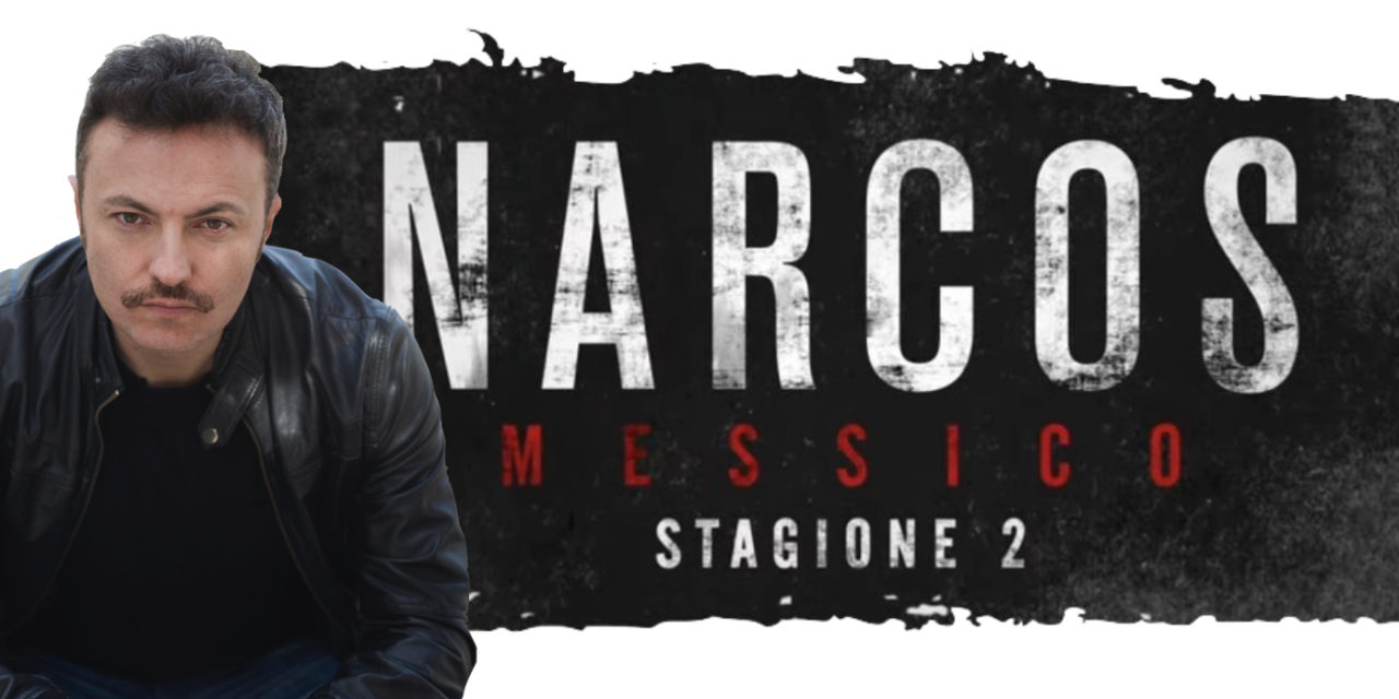 Narcos: Messico. Intervista al doppiatore italiano Francesco Trifilio